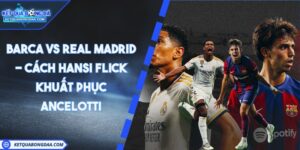 Barca vs Real Madrid