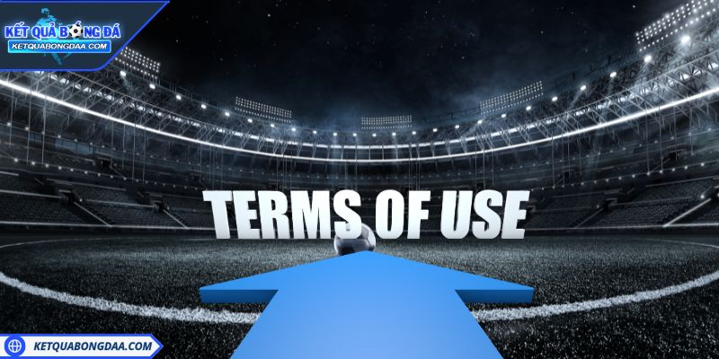 Nội dung điều khoản sử dụng website Kết Quả Bóng Đá